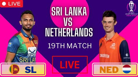 Netherlands vs Sri Lanka, 19th Match .